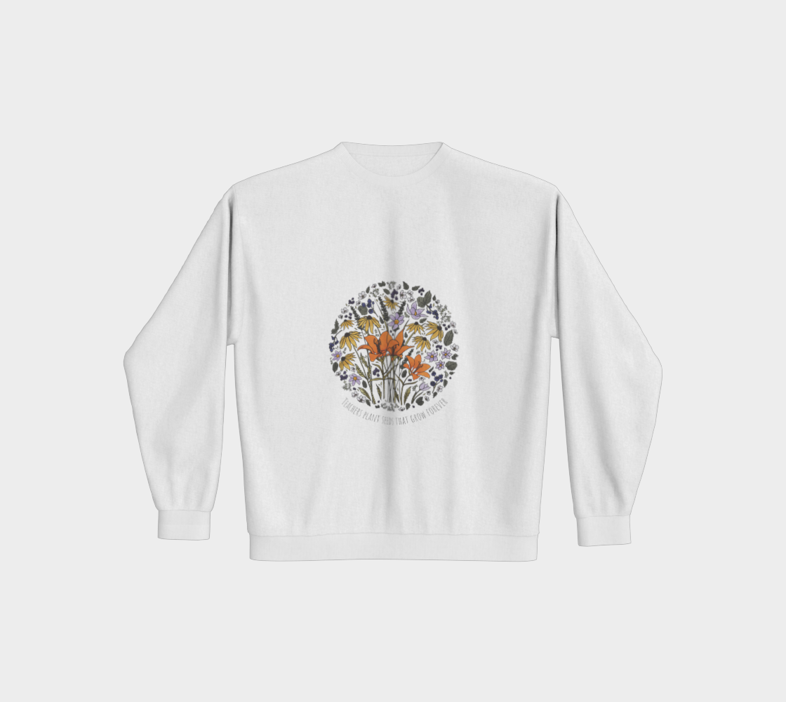 Teachers Plant Seeds Crewneck Sweater