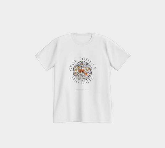 Grow Positive Thoughts T-Shirt