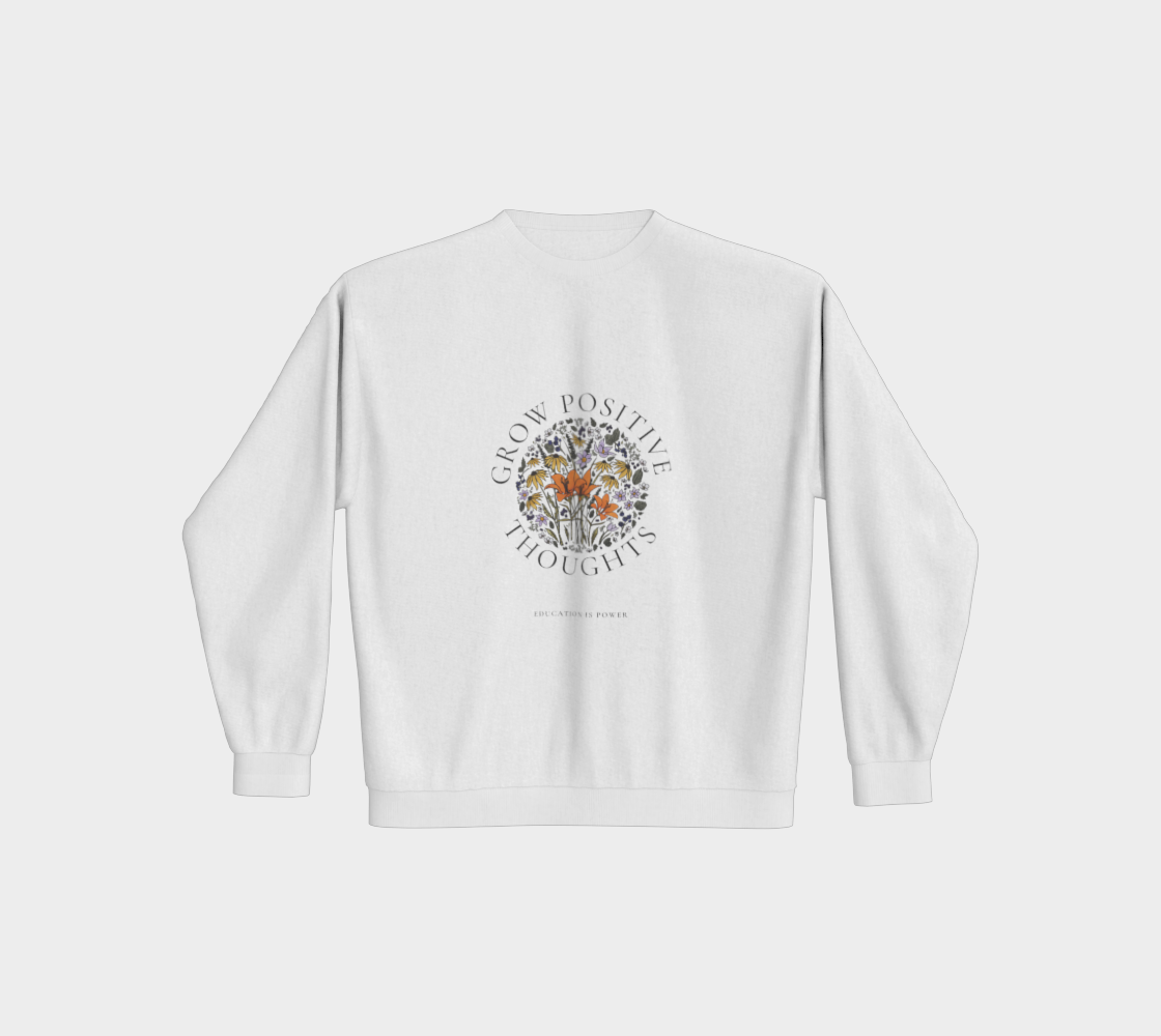 Grow Positive Thoughts Crewneck Sweater